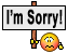 :I am sorry: